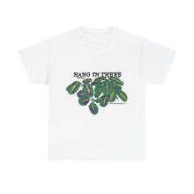 Load image into Gallery viewer, hang in there tee